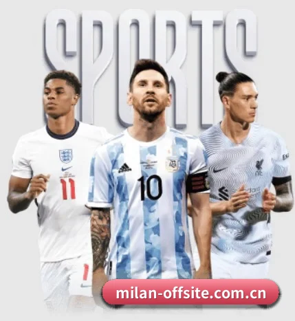 milan米兰官方网站的故事 - 体育资讯内容服务